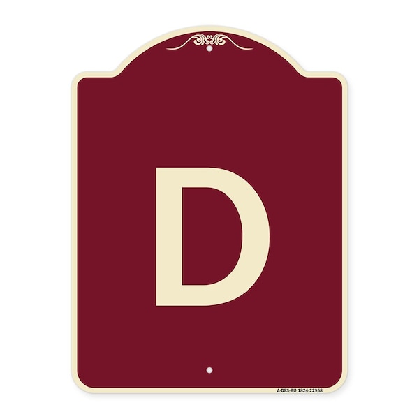 Designer Series Sign W/ Letter D, Burgundy Heavy-Gauge Aluminum Sign, 24" x 18", BU-1824-22958
